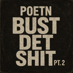 bust det shit pt 2