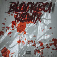 Blockboi (Remix)