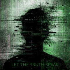 Let the Truth Speak