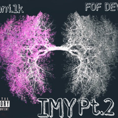 IMY<3 Pt.2 (ft.FOF Devo)