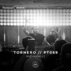 PT 069 BY TORNERO [PITCHBEND RADIO]