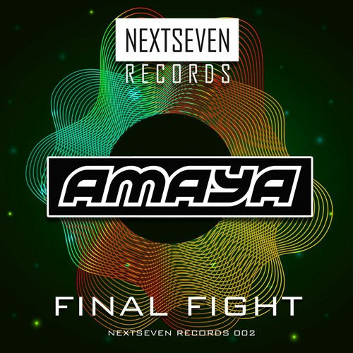AMAYA : Final Fight - NEXTSEVEN RECORDS