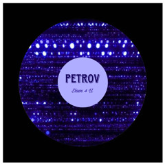 PETROV - Slave 4 U