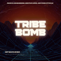 Tribe Bomb (Radio Edit)