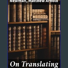 ebook [read pdf] ❤ On Translating Homer Pdf Ebook