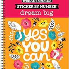[GET] EBOOK 📖 Brain Games - Sticker by Number: Dream Big by Publications Internation