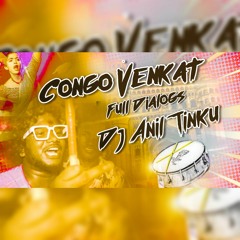 Congo Venkat Full Dialogs '' New Chatal Remix By Dj Anil Tinku ''