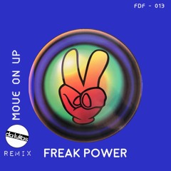 Freak Power - Move On Up Da Lukas Remix (Snipped)