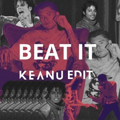 MICHAEL JACKSON - BEAT IT [KEANU EDIT]
