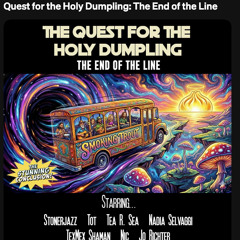 The Smoking Trout - Quest for the Holy Dumpling: The End of the Line