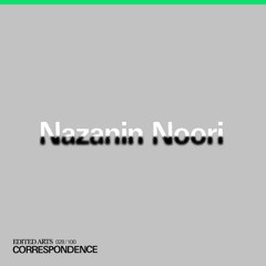 Nazanin Noori ~ Correspondence Nº28
