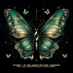 St.Ego - If You Want Me Too (Alex Konstantinov, Ranta Remix) [Journey of the Soul]
