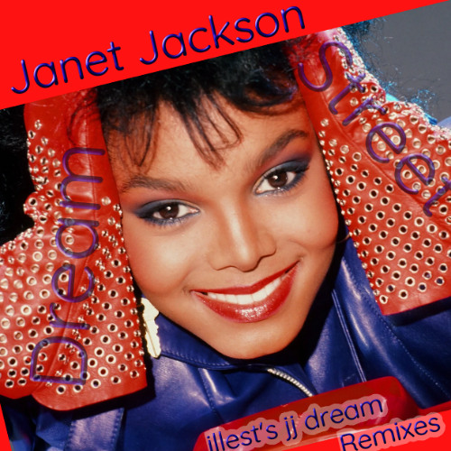 Janet Jackson - Fast Girls (illest's jj dream remix)