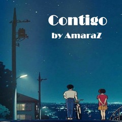 CONTIGO by Amaraz