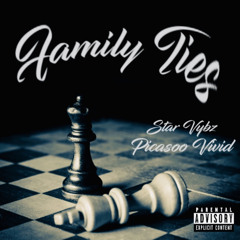Picasoo Vivid x StarVybz - Family Ties