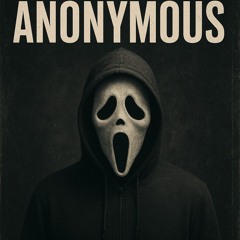 ANONYMOUS