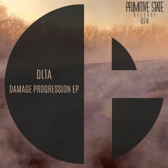 DLTA - Damage Progression  EP - PSR074