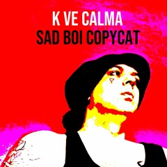 Sad Boi Copycat