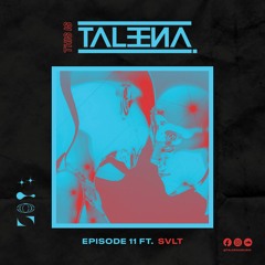 This Is Taleena Episode 11 Ft. SVLT