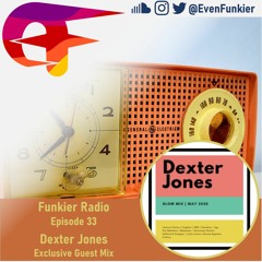 Funkier Radio Episode 33 (Dexter Jones Guest Mix)