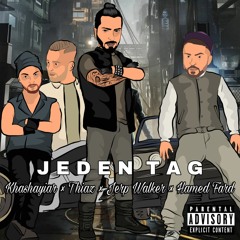 Jeden Tag (Ft Jerp Walker , Hamed Fard & Thiaz)