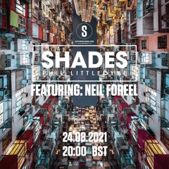 Shades August 2021 Featuring: Neil Foreel