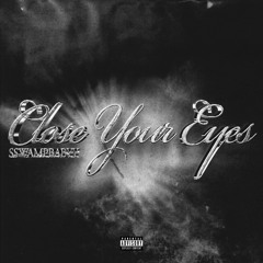Close Your Eyes