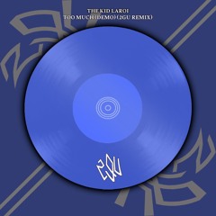 The Kid LAROI - too much (demo) (2GU Remix)