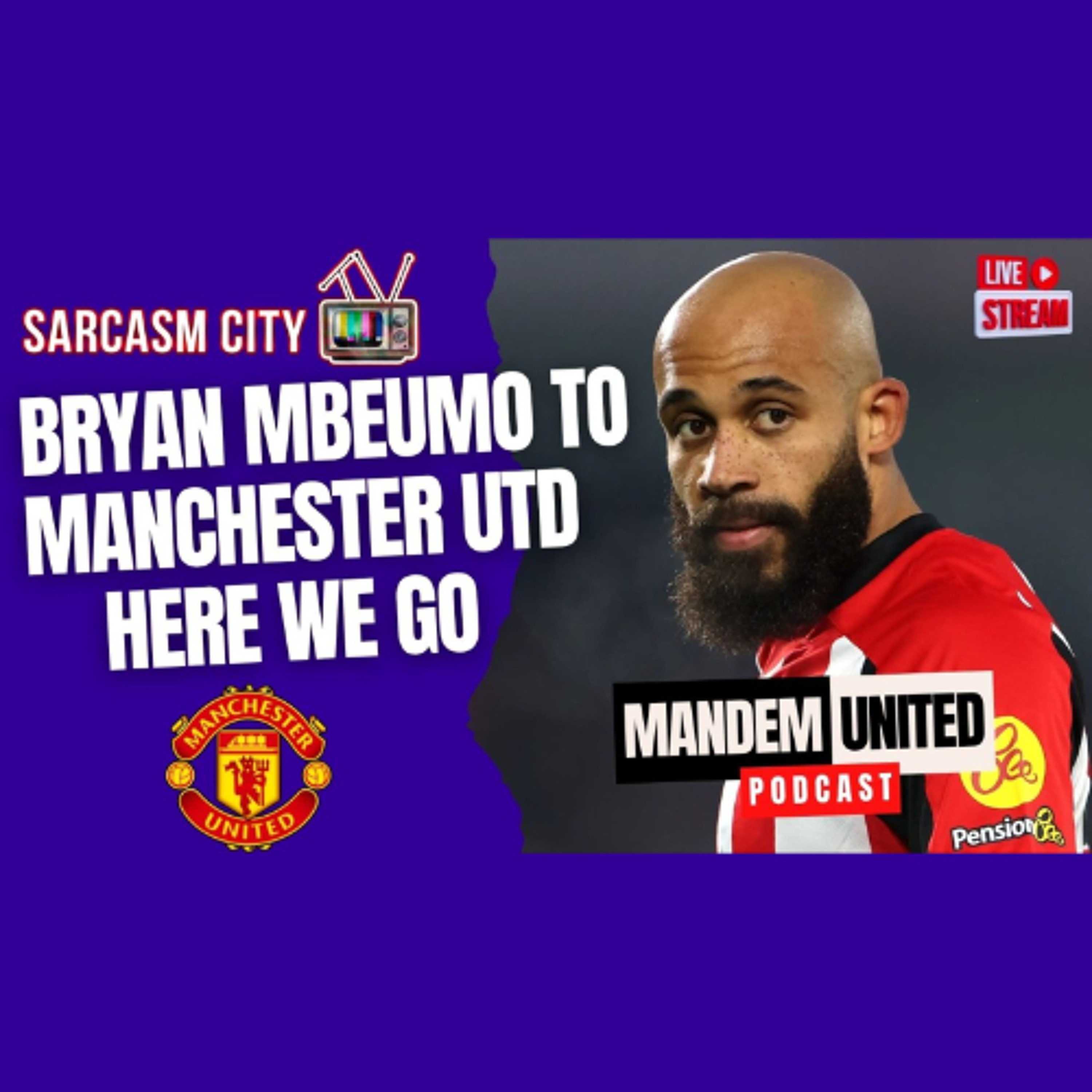 BRYAN MBEUMO TO MANCHESTER UNITED HERE WE GO - ManDem United Podcast