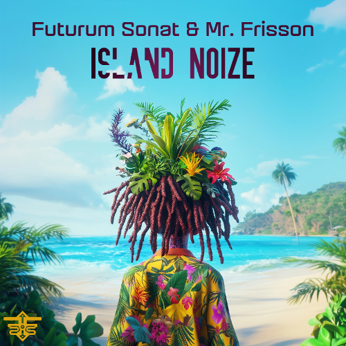 Futurum Sonat & Mr. Frisson - Island Noize (Original Mix)