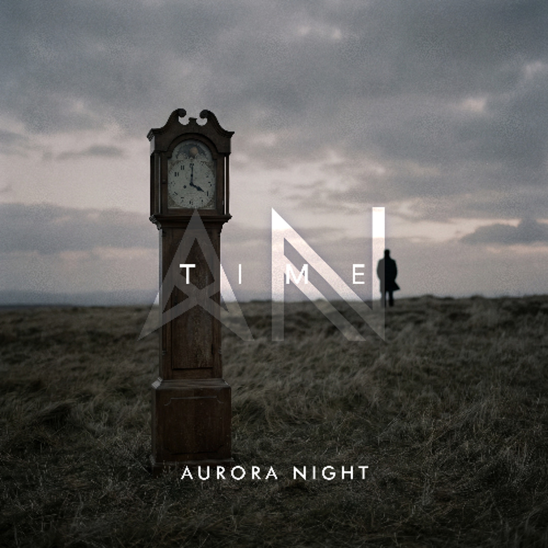 Stream Aurora Night - Time by Aurora Night | Listen online for