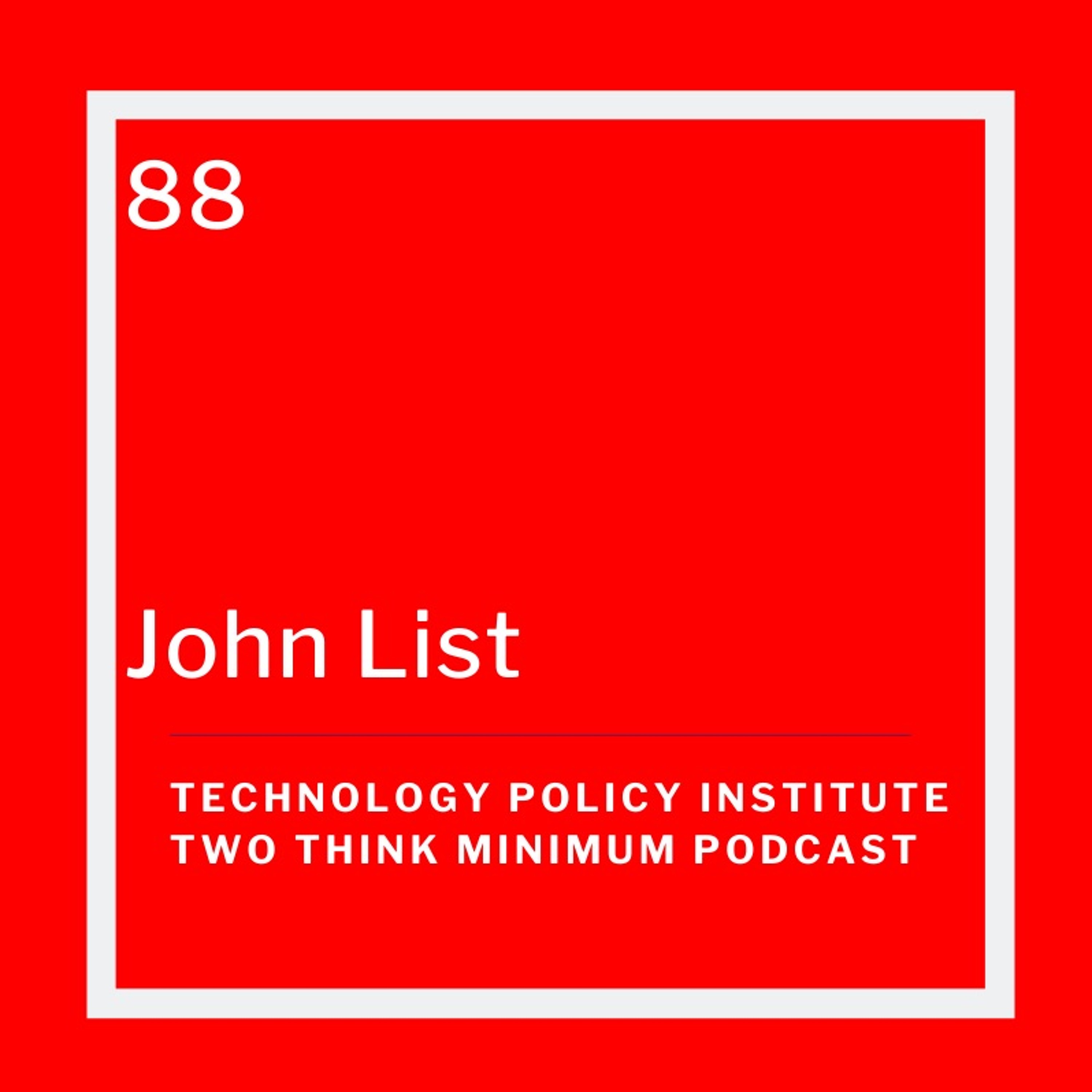 John List on How to Make Good Ideas Great & Great Ideas Scale