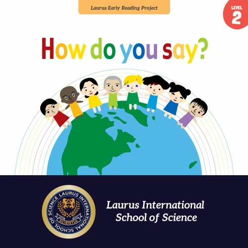 Listen to How Do You Say Level 2 by Laurus International in Level 2