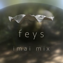 feys · imai mix
