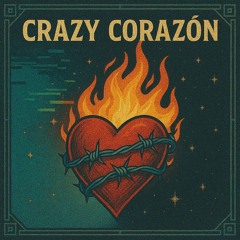 Crazy Corazon V2