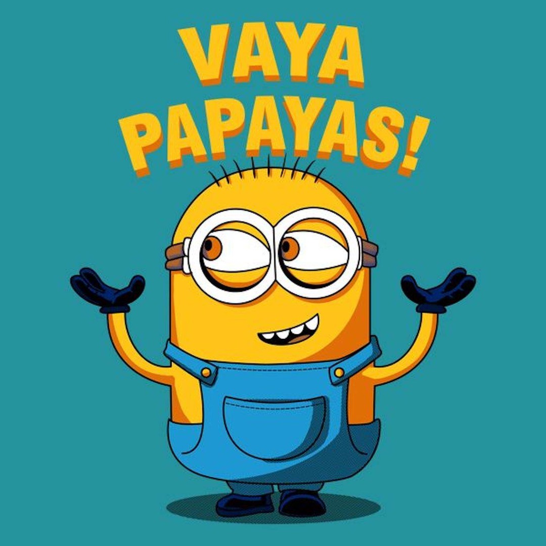 Stream Papaya Vaya Papayas By The Minions Listen Online For Free On