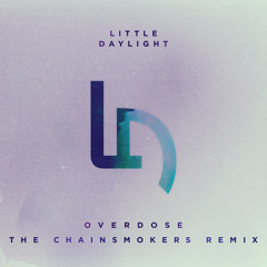 Overdose (The Chainsmokers Remix)