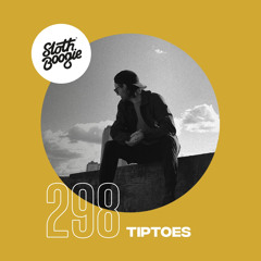 SlothBoogie Guestmix #298 - Tiptoes