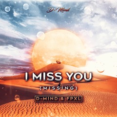 I Miss You (Missing) [FREE DOWNLOAD]