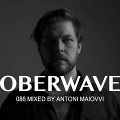 Antoni Maiovvi - Oberwave Mix 086