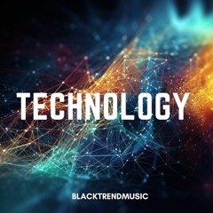 BlackTrendMusic - Technology (FREE DOWNLOAD)