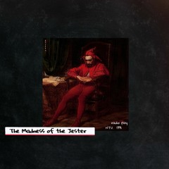 The Madness Of The Jester