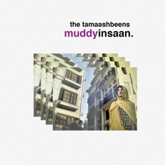 Muddy Insaan