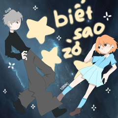 Biết Sao Zờ - GUA ft. Tranc (prod by renai)