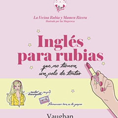 free KINDLE 📜 Inglés para Rubias que no tienen un pelo de tontas (Spanish Edition) b