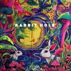TRANCE MISSION: RABBIT HOLE 150 bpm