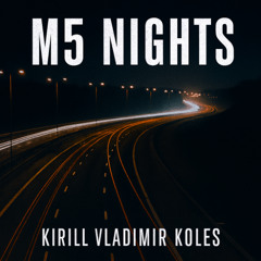 M5 Nights
