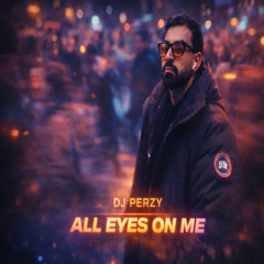 👀🔥 DJ PERZY – ALL EYES ON ME 👀🔥 (TECHHOUSE PRESSURE) 🔥
