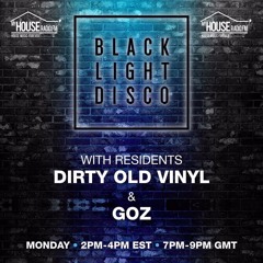 Black Light Disco Monday 4th May 2020 -  Dirty Old Vinyl & Goz
