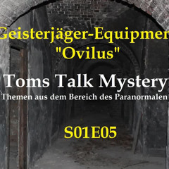 Ovilus - Geisterjäger-Equipment - Toms Talk Mystery S01E05 (Neufassung)